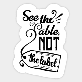 'See The Able Not The Label' Autism Awareness Shirt Sticker